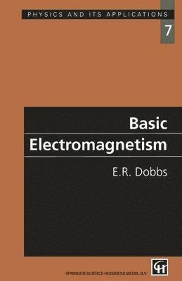 E.R. Dobbs, E. R. Dobbs - Basic Electromagnetism, Häftad