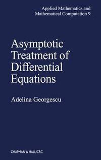 bokomslag Asymptotic Treatment of Differential Equations