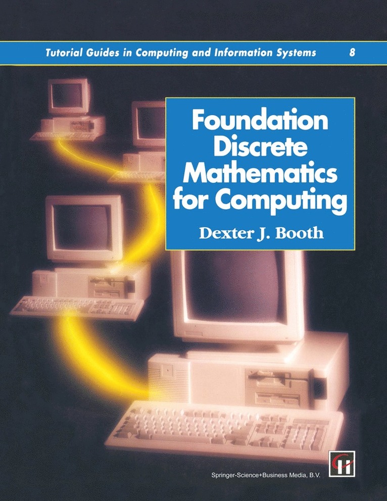 DEXTER J. BOOTH, Dexter J. Booth, Boothdj - Foundation Discrete Mathematics for Computing, Häftad