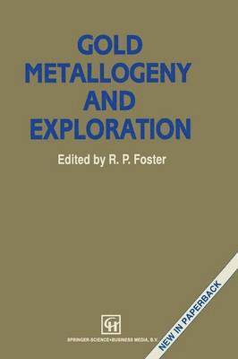 Gold Metallogeny and Exploration 1