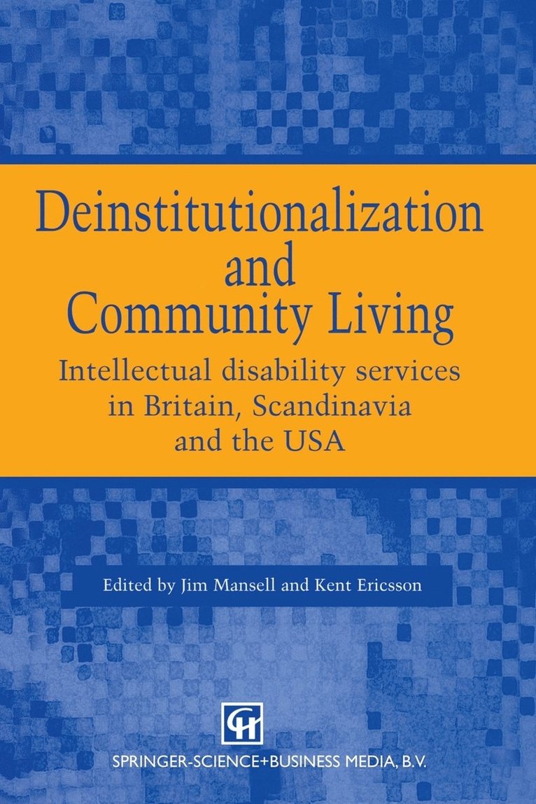 Deinstitutionalization and Community Living: Intellectual Disability Services in Britain, Scandinavia and the USA