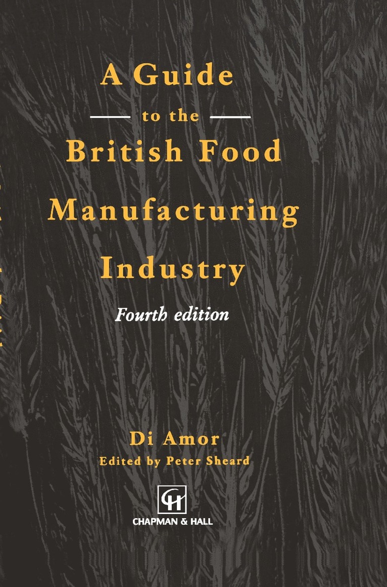 D. Amor, P. Sheard, Aspen Publishers - Guide to the British Food Manufacturing Industry, Inbunden