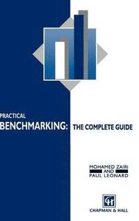 bokomslag Practical Benchmarking: The Complete Guide