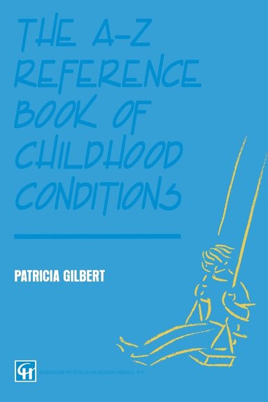 bokomslag A-Z Reference Book Of Childhood Conditions