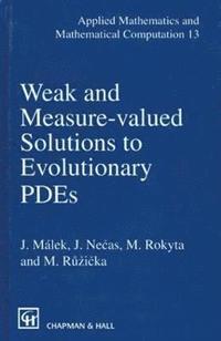 bokomslag Weak and Measure-Valued Solutions to Evolutionary PDEs