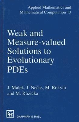 Weak and Measure-Valued Solutions to Evolutionary PDEs 1