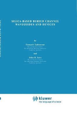 Silica-based Buried Channel Waveguides and Devices 1