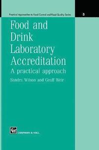 bokomslag Food and Drink Laboratory Accreditation: A Practical Approach