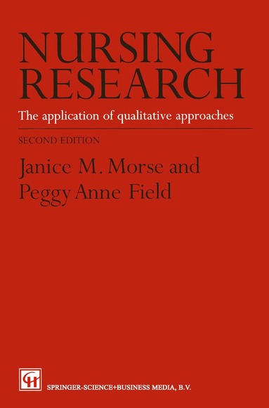 Janice M. Morse, Peggy-Anne Field - Nursing Research, Häftad