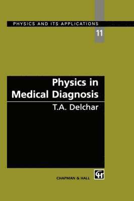 bokomslag Physics in Medical Diagnosis