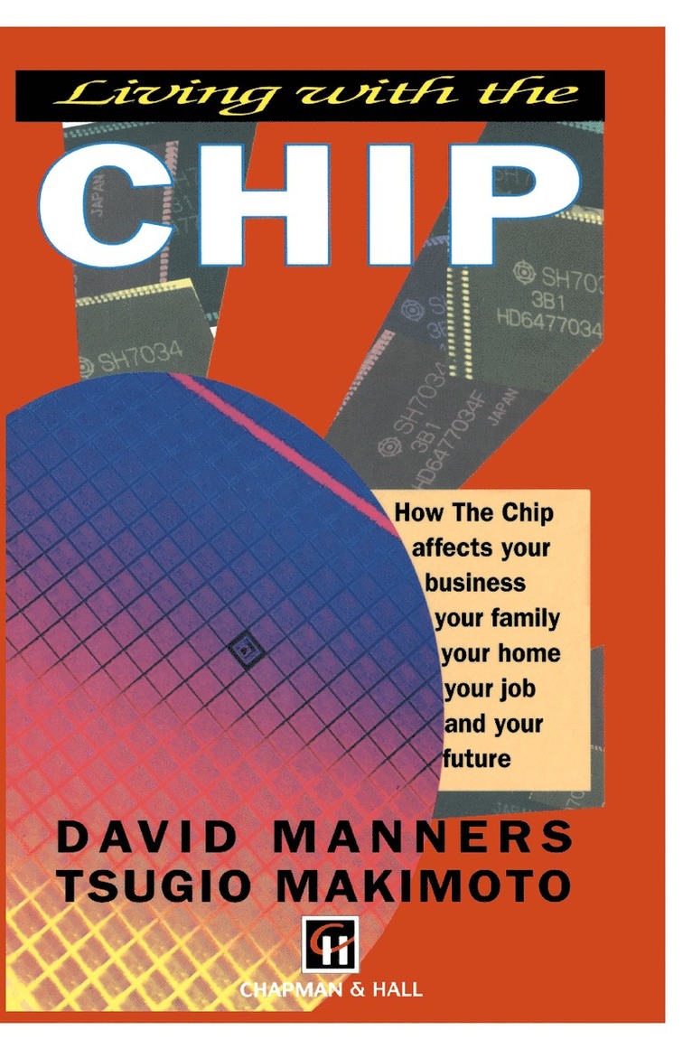 Living with the Chip