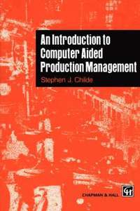 bokomslag Introduction to Computer Aided Production Management