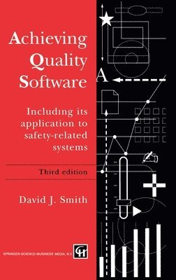 David J. Smith, Kenneth B. Wood, D. Smith, D.J. Smith, David J Smith - Achieving Quality Software, Inbunden