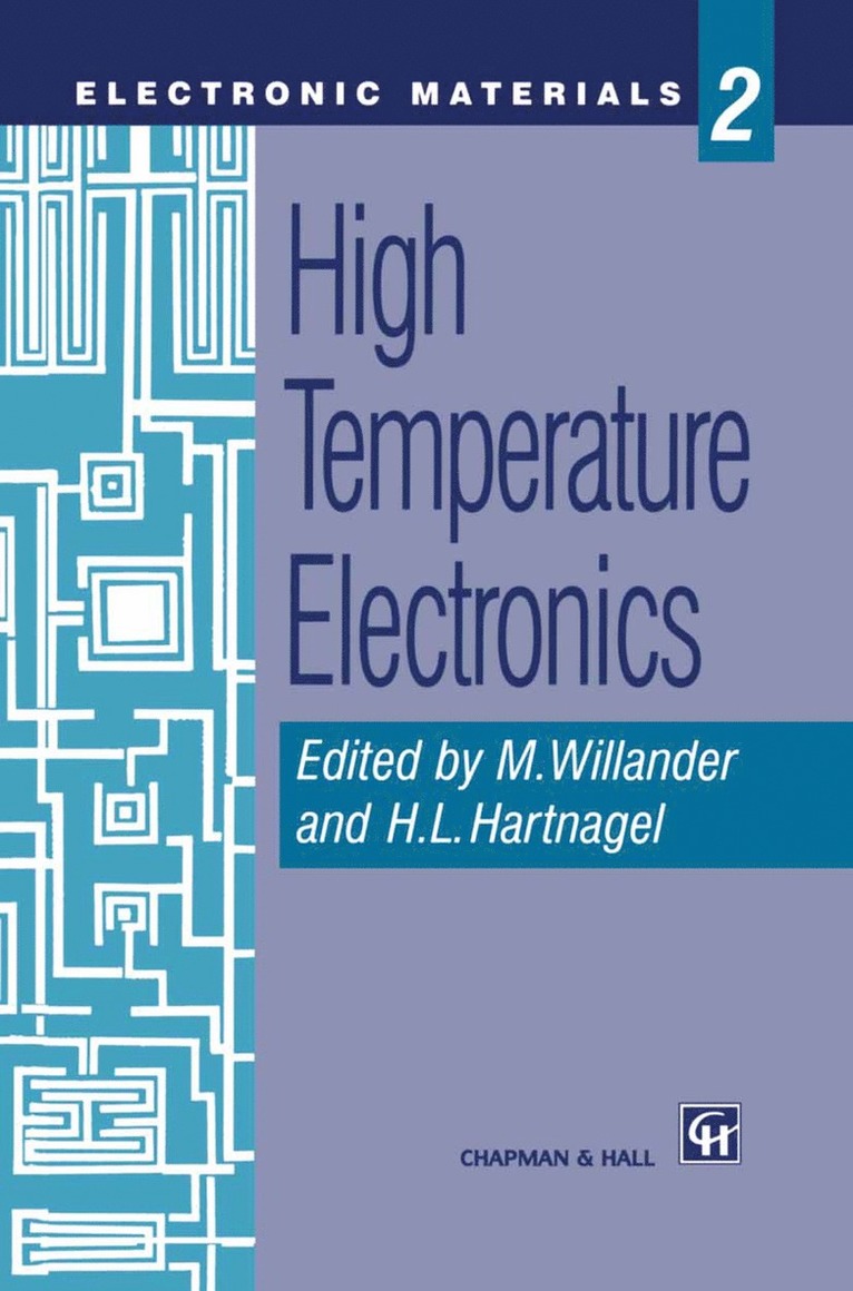 Magnus Willander, H.L. Hartnagel, H. L. Hartnagel, H L Hartnagel - High Temperature Electronics, Inbunden