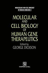 bokomslag Molecular and Cell Biology of Human Gene Therapeutics