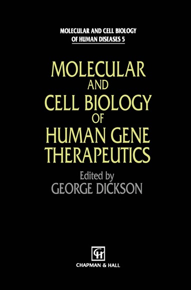 bokomslag Molecular and Cell Biology of Human Gene Therapeutics