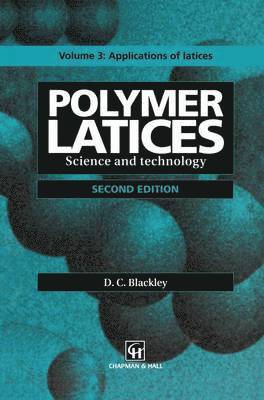 D.C. Blackley, D. C. Blackley - Polymer Latices, Inbunden