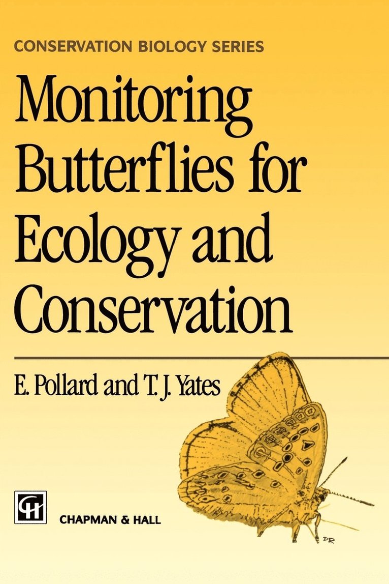 E. Pollard, T.J. Yates, T. J. Yates, Ernest Pollard - Monitoring Butterflies for Ecology and Conservation, Häftad
