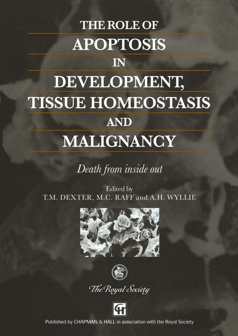 Role of Apoptosis in Development, Tissue Homeostasis and Malignancy 1