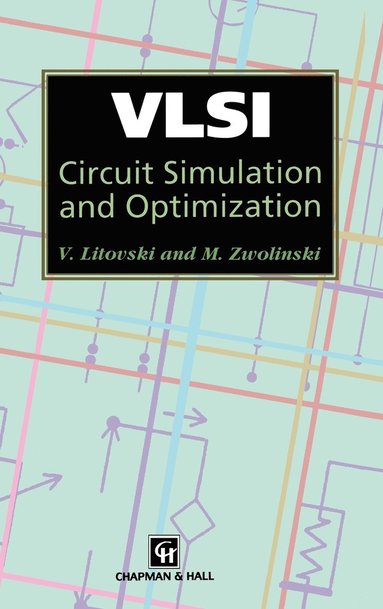 bokomslag VLSI Circuit Simulation and Optimization