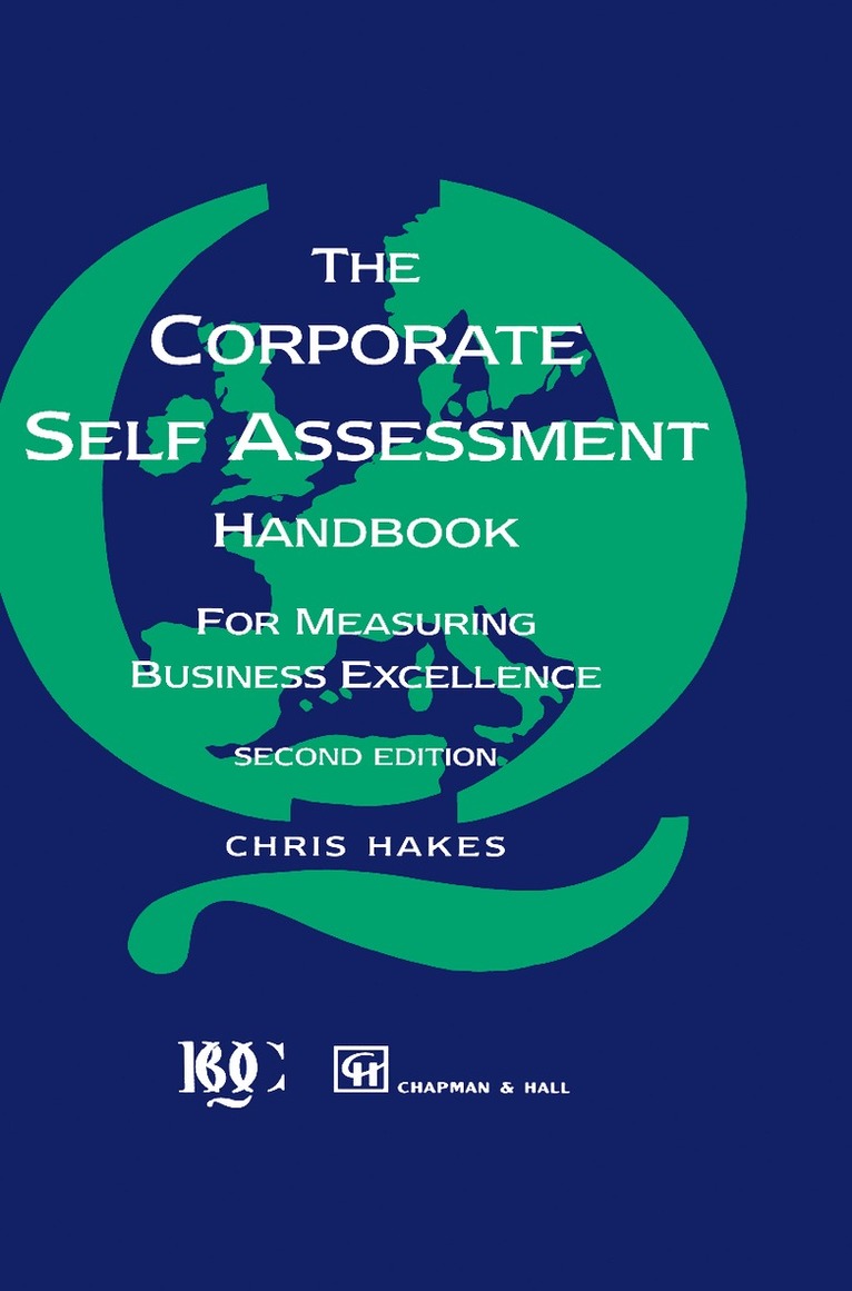 Corporate Self Assessment Handbook:For Measuring Business Excellence 1