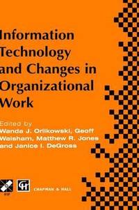bokomslag Information Technology and Changes in Organizational Work