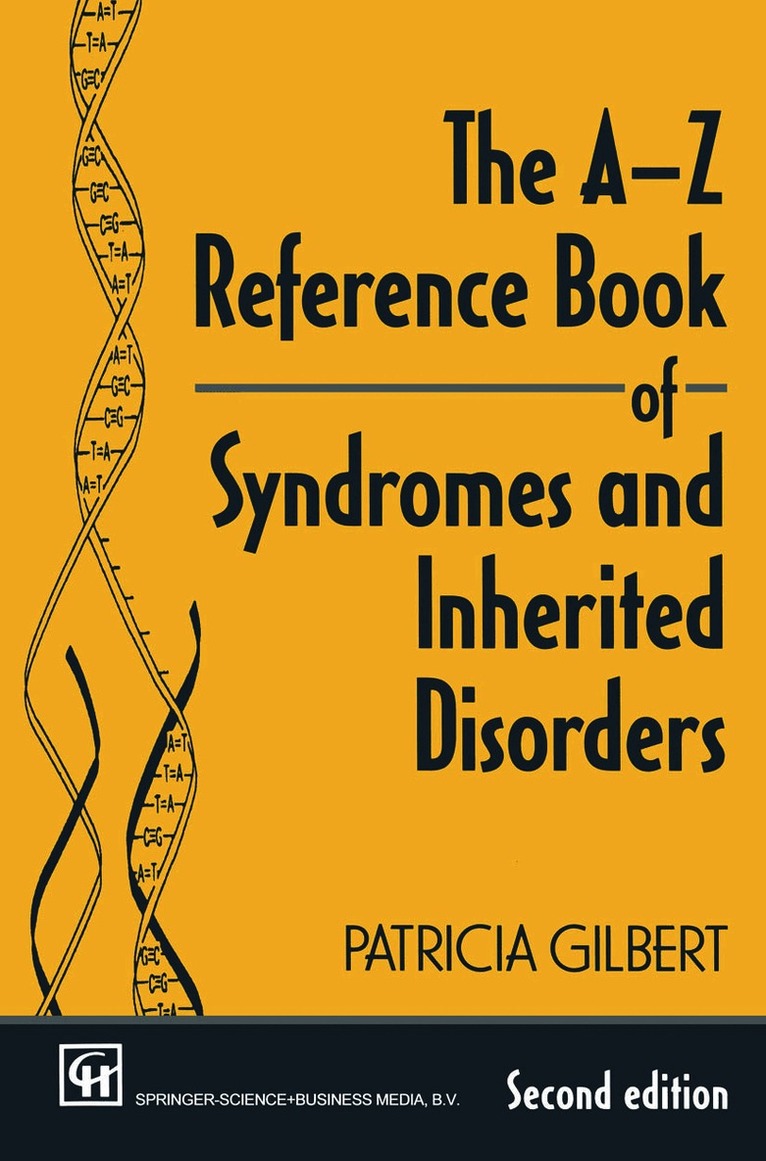 P A T R I C I A GILBERT, P. A. T. R. I. C. I. a. Gilbert, P A T R I C I A Gilbert - A-Z Reference Book of Syndromes and Inherited Disorders, Häftad