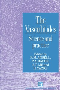 bokomslag The Vasculitides: Science and Practice