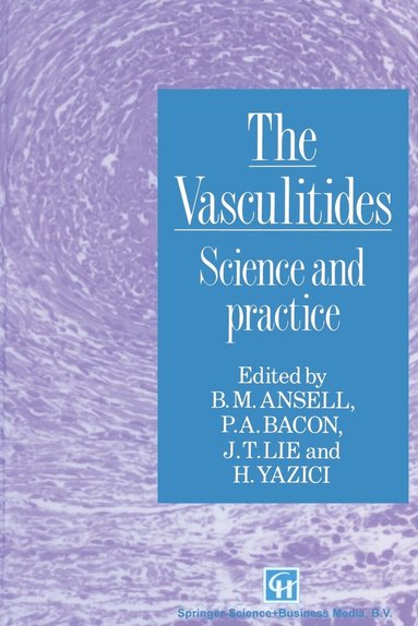 bokomslag The Vasculitides: Science and Practice