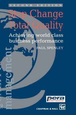 P. Spenley, Chapman, Hall - Step Change Total Quality, Inbunden