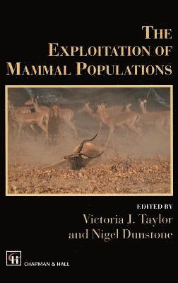 The Exploitation of Mammal Populations 1