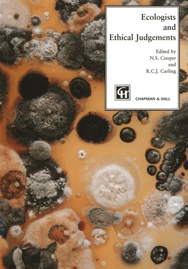 N. Cooper, R.C.J. Carling - Ecologists and Ethical Judgements, Häftad