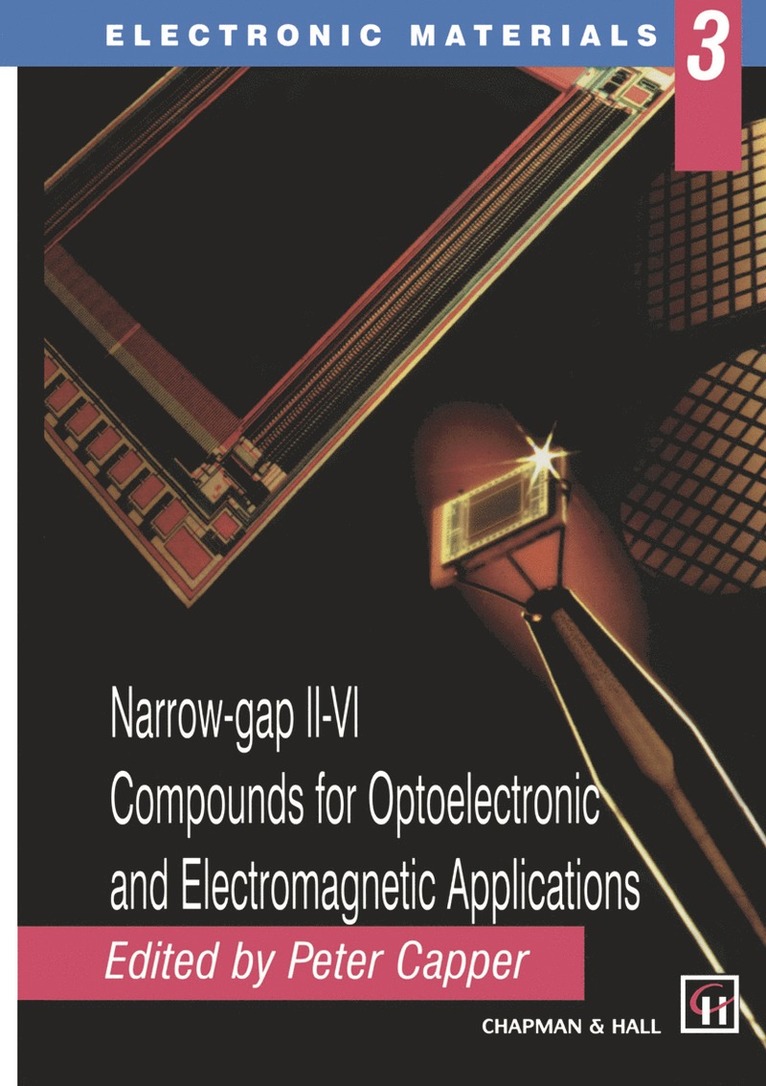 Narrow-gap II-VI Compounds for Optoelectronic and Electromagnetic Applications 1