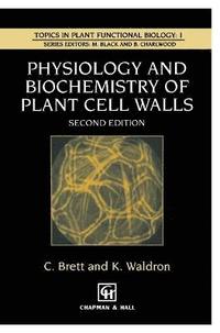 bokomslag Physiology and Biochemistry of Plant Cell Walls
