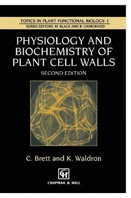 Physiology and Biochemistry of Plant Cell Walls 1