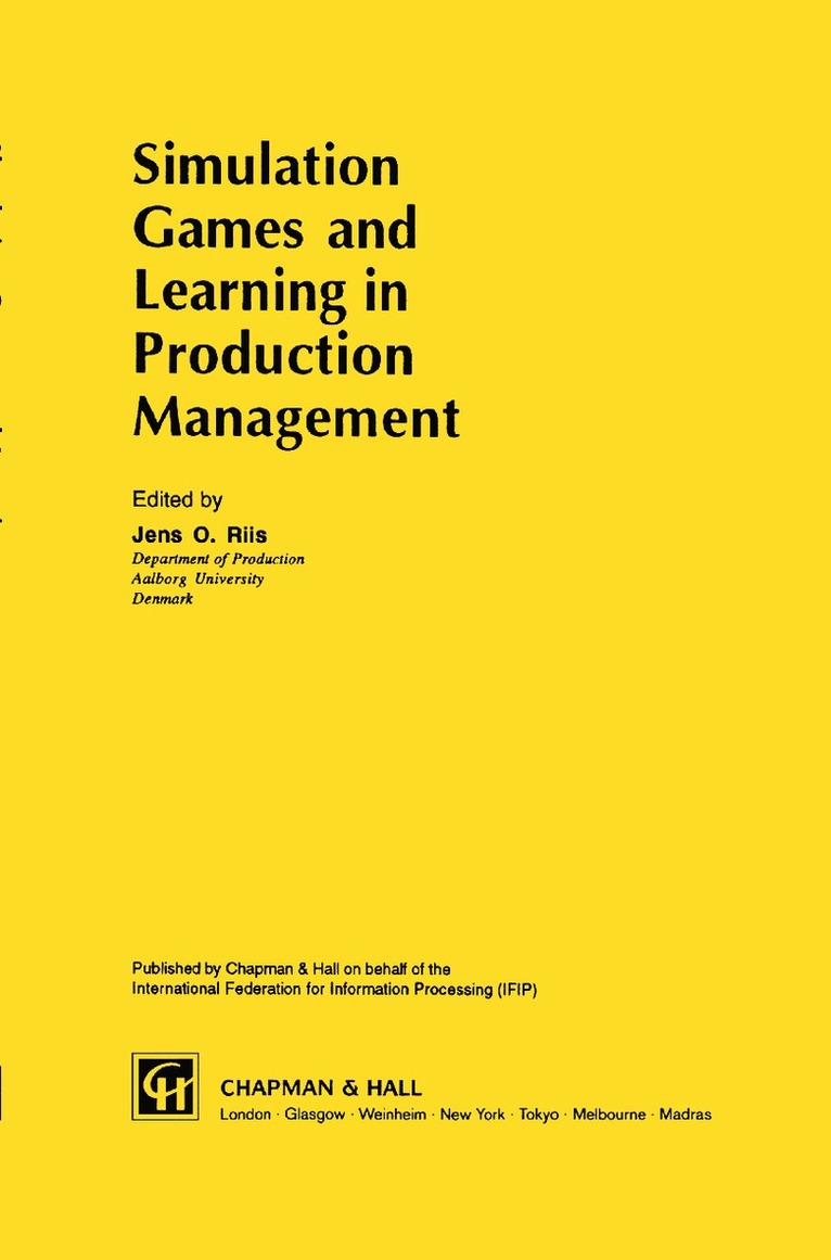 Simulation Games and Learning in Production Management 1