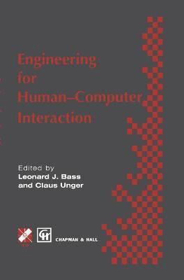 Claus Unger, Leonard J. Bass, Leonard J Bass - Engineering for HCI, Inbunden