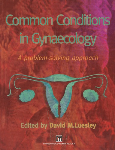 David Luesley, David M. Luesley - Common Conditions in Gynaecology, Häftad