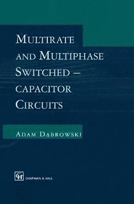 bokomslag Multirate and Multiphase Switched-capacitor Circuits