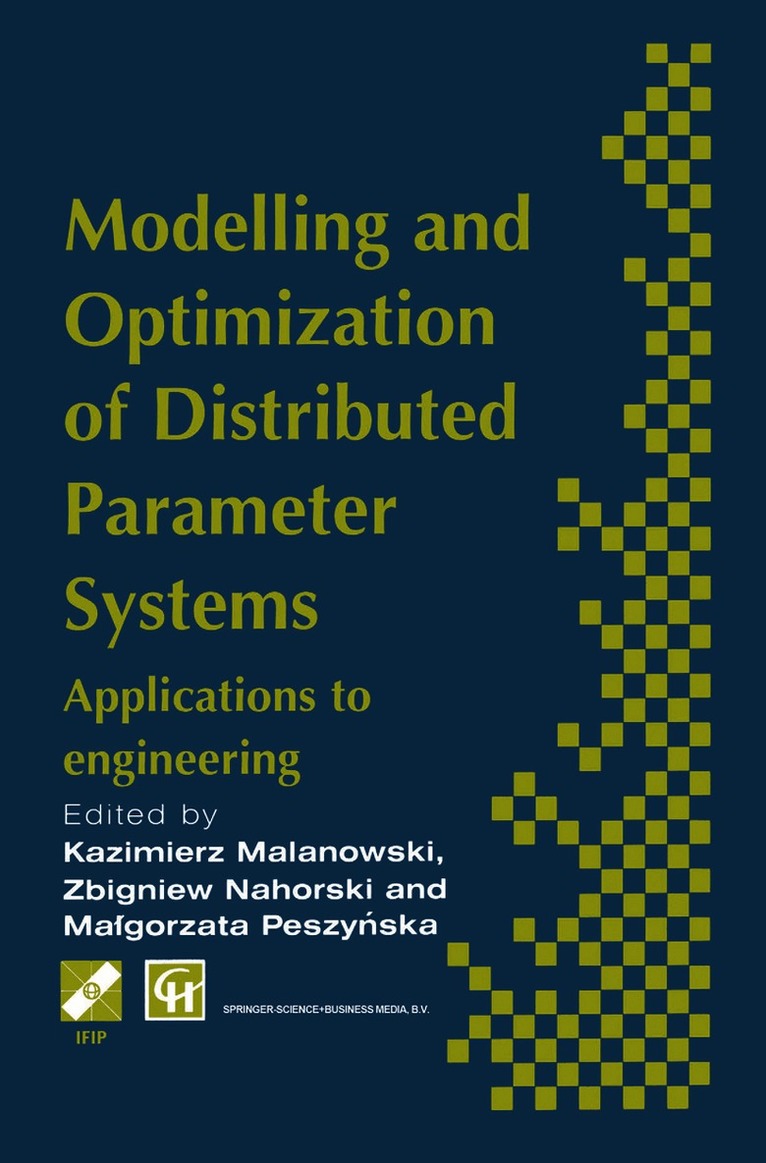 Modelling and Optimization of Distributed Parameter Systems Applications to engineering