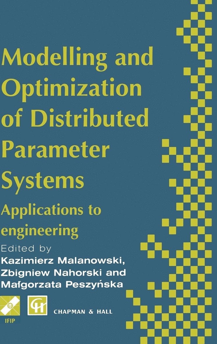 Modelling and Optimization of Distributed Parameter Systems Applications to engineering 1