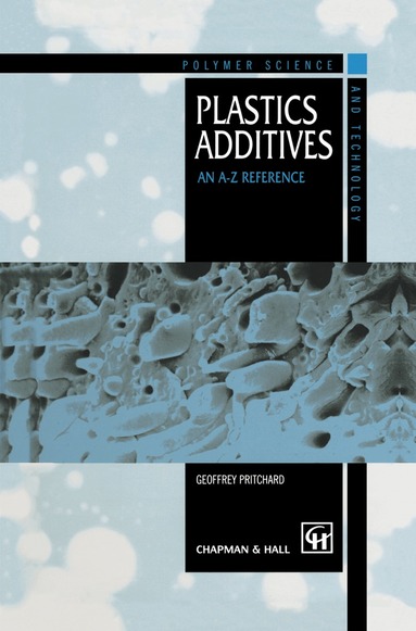 G. Pritchard - Plastics Additives, Inbunden