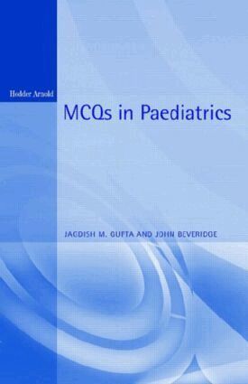 Jagdish M. Gupta, John Beveridge - MCQs in Paediatrics, 2Ed, Häftad
