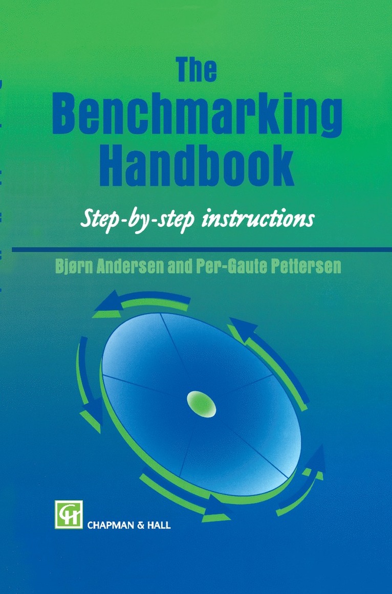 B. Andersen, P.-G. Pettersen, P. -G Pettersen, Bjorn Andersen, P. -G. Pettersen - Benchmarking Handbook, Inbunden