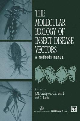 bokomslag The Molecular Biology of Insect Disease Vectors