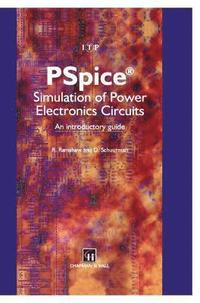 bokomslag PSpice Simulation of Power Electronics Circuits