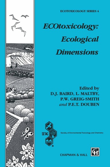 Donald J. Baird, Setac (Society), D.J. Baird, P.E. Douben, P. Greig-Smith, L. Maltby - ECOtoxicology: Ecological Dimensions, Inbunden