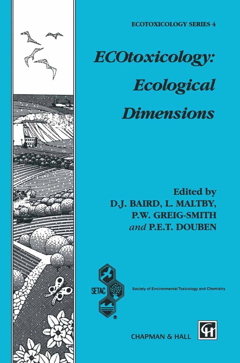 Donald J. Baird, Setac (Society), D.J. Baird, P.E. Douben, P. Greig-Smith, L. Maltby, D. J. Baird, P. E. Douben - ECOtoxicology: Ecological Dimensions, Inbunden