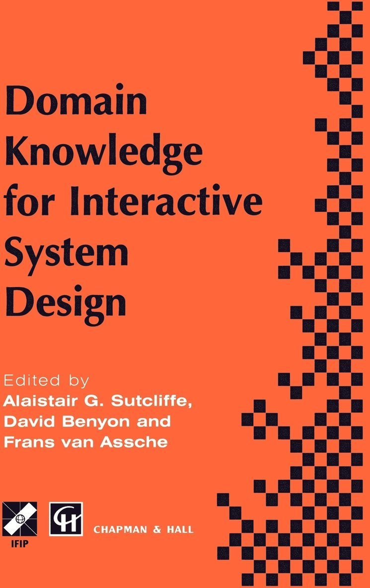 Alistair G. Sutcliffe, Frans van Assche, David Benyon, Frans Van Assche, Alistair G Sutcliffe, Frans van Assche - Domain Knowledge for Interactive System Design, Inbunden