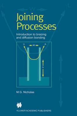 M.G. Nicholas, M. G. Nicholas - Joining Processes, Inbunden